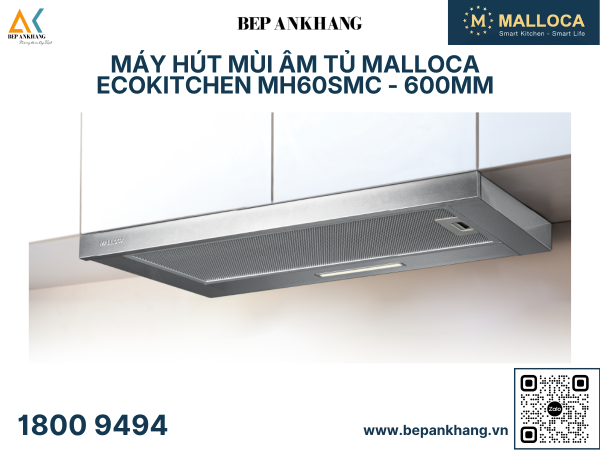 Máy hút mùi âm tủ Malloca EcoKitchen MH60SMC - 600mm